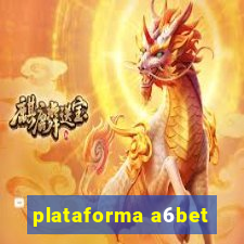 plataforma a6bet